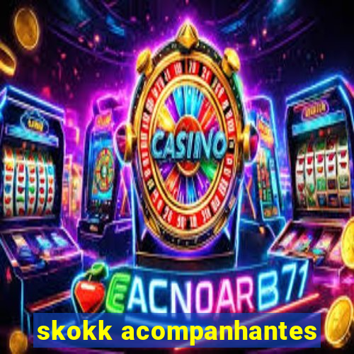 skokk acompanhantes